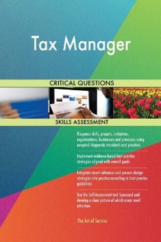 Cover of Tax Manager Critical Questions Skills Assessment