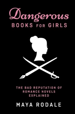 Cover of Dangerous Books For Girls