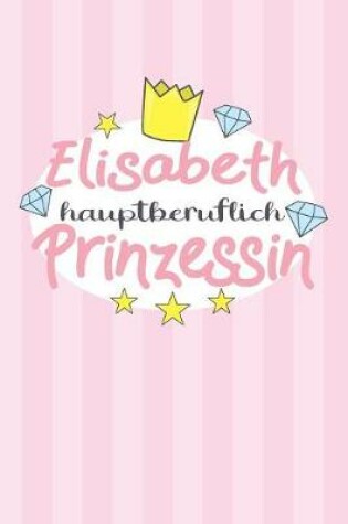 Cover of Elisabeth - hauptberuflich Prinzessin