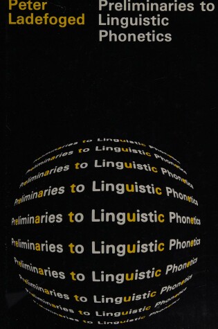 Cover of Preliminaries to Linguistic Phonetics