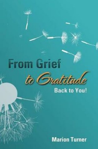 Cover of From Grief to Gratitude