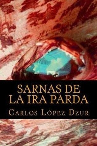 Cover of Sarnas de la Ira Parda