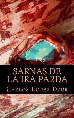 Book cover for Sarnas de la Ira Parda