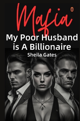 Book cover for My Poor Husband is A Billionaire Mafia Volume 2