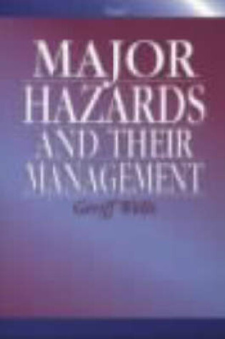 Cover of Major Hazards and Their Management