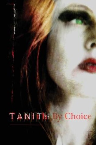 Cover of Tanith By Choice