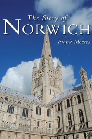 Cover of The Story of Norwich