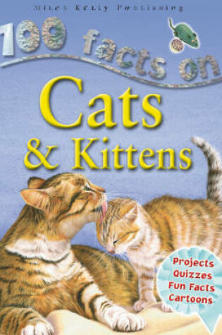 Cover of 100 Facts - Cats & Kittens