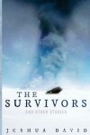 Book cover for The Survivors and Other Stories