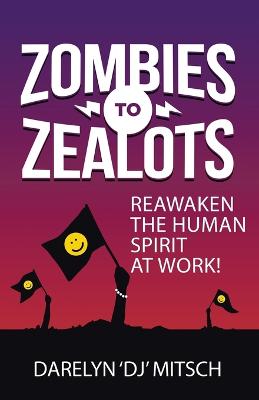Book cover for Zombies to Zealots