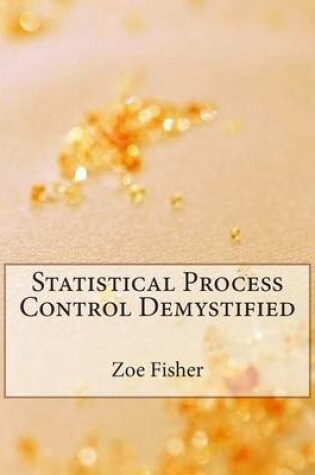 Cover of Statistical Process Control Demystified