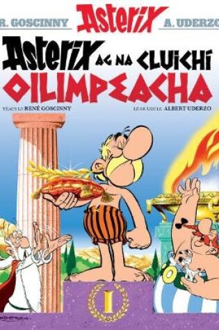 Cover of Asterix ag na Cluichi Oilimpeacha (Asterix i nGaeilge : Asterix in Irish)