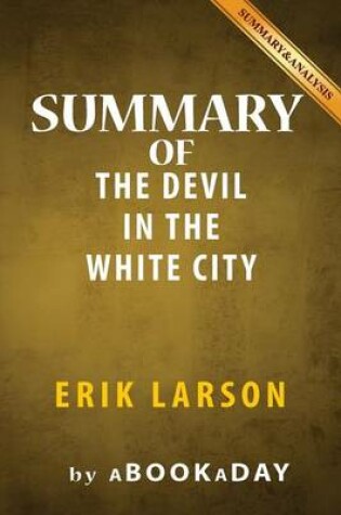 Cover of Summary of The Devil in the White City
