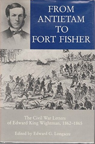 Cover of From Antietam to Fort Fisher