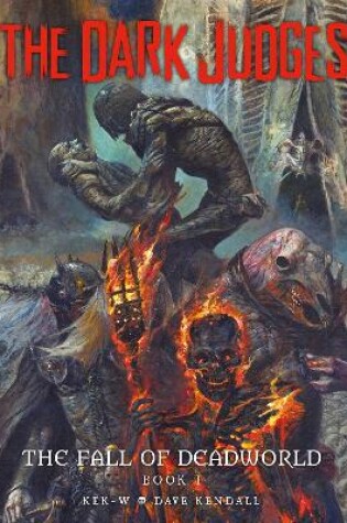 Cover of The Dark Judges: The Fall of Deadworld Book I