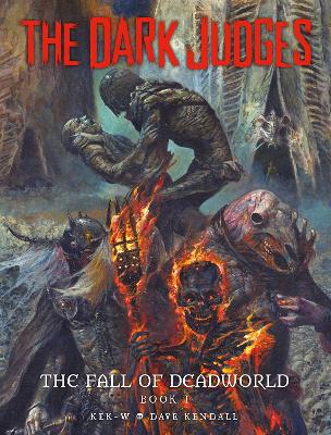 Book cover for The Dark Judges: The Fall of Deadworld Book I