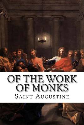 Cover of Of the Work of Monks