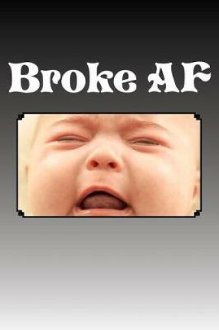 Cover of Broke AF