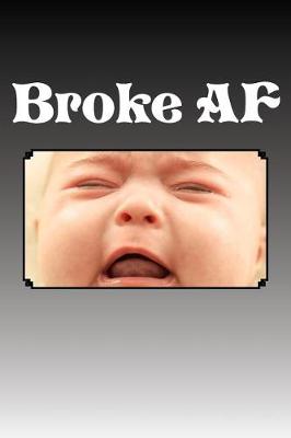 Book cover for Broke AF