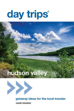 Cover of Day Trips(r) Hudson Valley