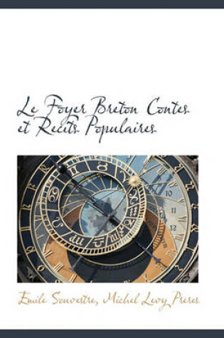 Cover of Le Foyer Breton Contes Et Recits Populaires