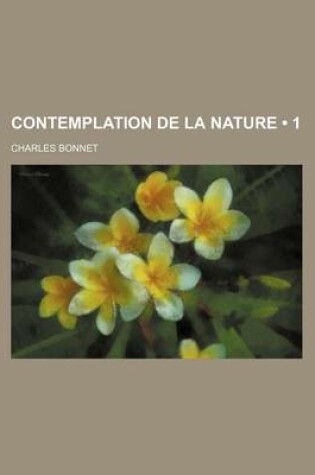 Cover of Contemplation de La Nature (1 )