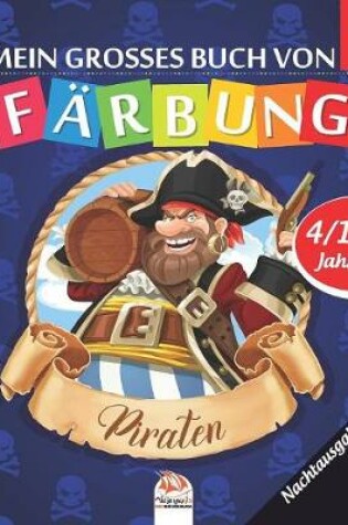 Cover of Mein grosses buch von Färbung - piraten - Nachtausgabe