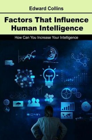 Cover of Factors That Influence Human Intelligence