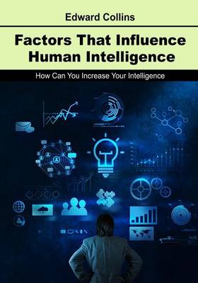 Book cover for Factors That Influence Human Intelligence