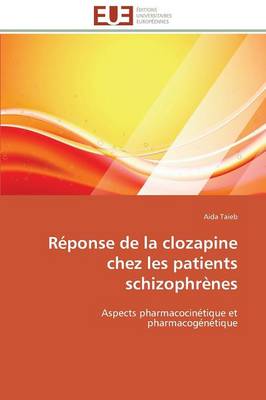 Cover of R ponse de la Clozapine Chez Les Patients Schizophr nes