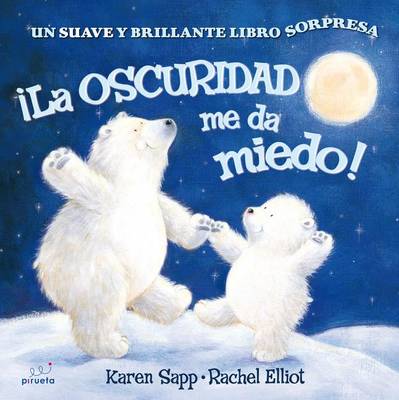 Book cover for La Oscuridad Me Da Miedo!
