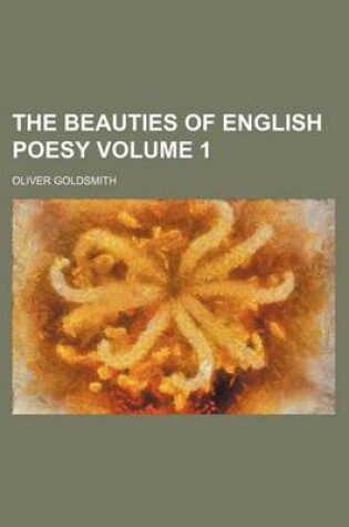 Cover of The Beauties of English Poesy Volume 1