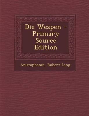 Book cover for Die Wespen - Primary Source Edition