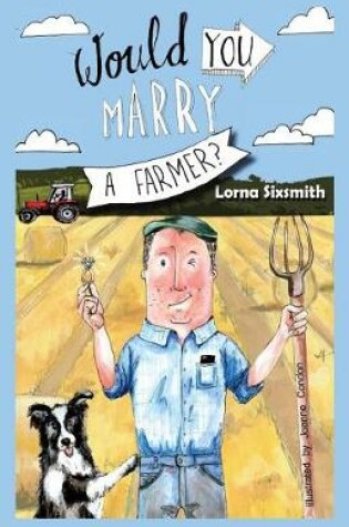 Cover of Would You Marry A Farmer?