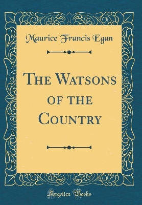 Book cover for The Watsons of the Country (Classic Reprint)