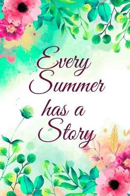 Book cover for Every Summer Has A Story