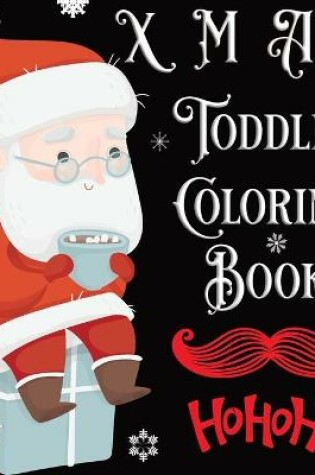 Cover of XMAS Toddler Coloring Book