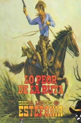 Cover of Lo peor de la ruta (Colección Oeste)