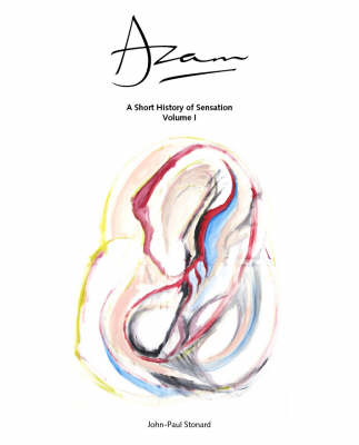 Book cover for Azam - A Short History of Sensation Volume 1