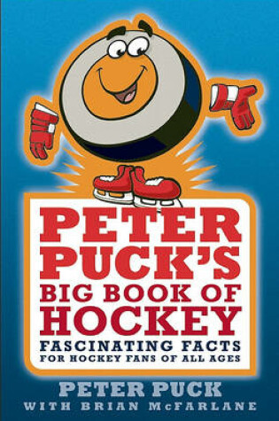 Cover of Peter Puck's Big Book of Hockey