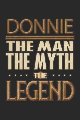 Book cover for Donnie The Man The Myth The Legend