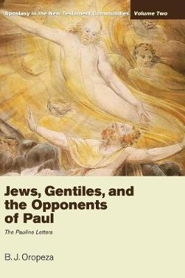 Book cover for Jews, Gentiles, and the Opponents of Paul