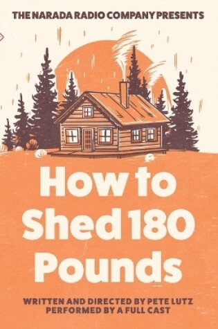 Cover of How to Shed 180 Pounds