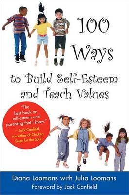 Book cover for 100 Ways to Build Self-Esteem and Teach Values