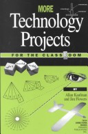 Book cover for More Technology Projects for the Classroom