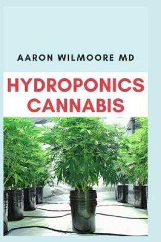 Cover of Hydroponics Cannabis