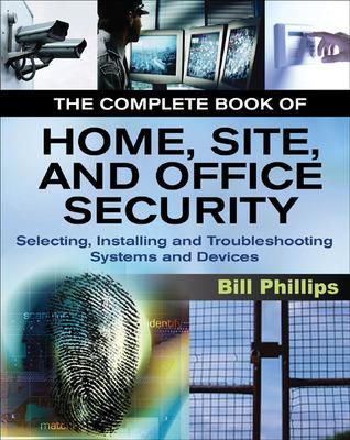 Book cover for The Complete Book of Home, Site and Office Security