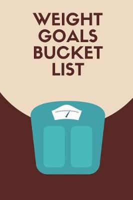 Book cover for Weight Goals Bucket List