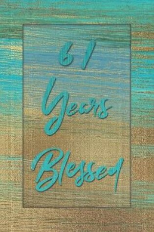 Cover of 61 Years Blessed