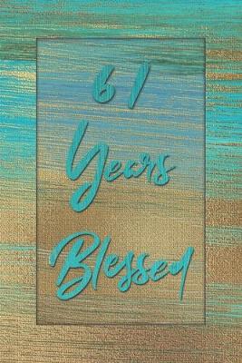 Book cover for 61 Years Blessed